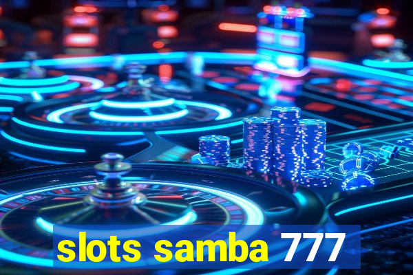 slots samba 777